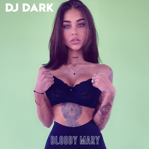 Bloody Mary (Radio Edit) di DJ Dark | Ascolta, ascolta e scarica su Music  Worx