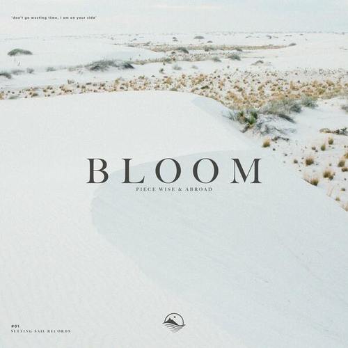 Piece Wise, Abroad-Bloom