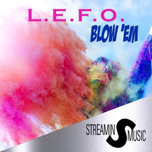 L.E.F.O.-Blow 'Em