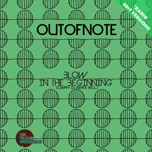 Outofnote, Ciappy DJ-Blow/In The Beginning
