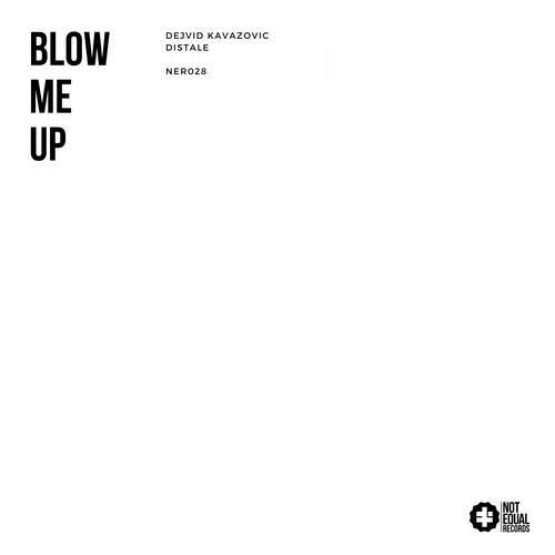 Dejvid Kavazovic, Distale-Blow Me Up