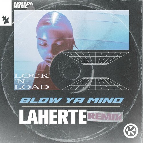 Blow Ya Mind (Laherte Remix)