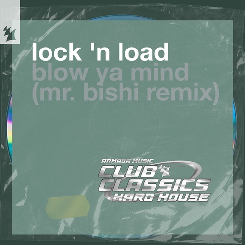 Lock 'N Load, Mr. Bishi-Blow Ya Mind