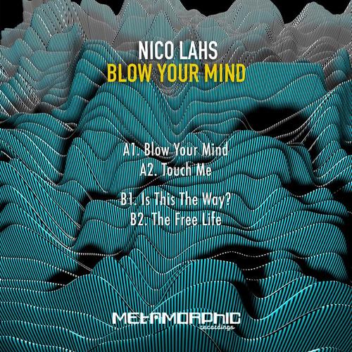 Nico Lahs-Blow Your Mind EP