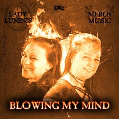 Lady Luminis, Merèn Music-Blowing My Mind