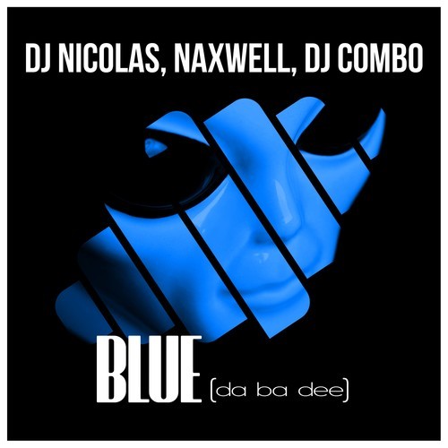 Naxwell, Dj Combo, DJ Nicolas, Dan Kers, Jason Parker, Jon Thomas, Tom Jonson, Rayman Rave-Blue (Da Ba Dee)