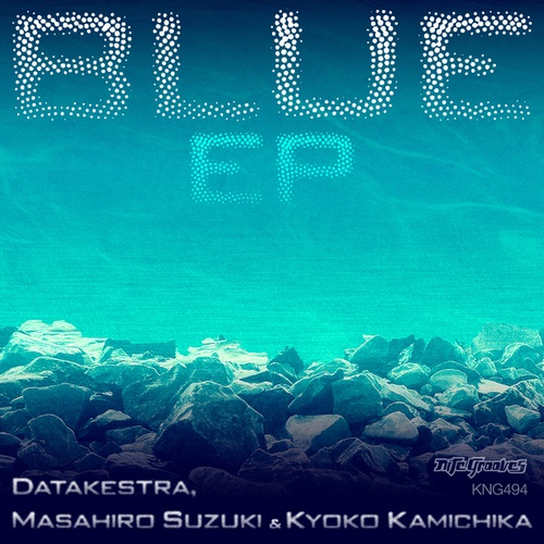 Datakestra, Masahiro Suzuki, Kyoko Kamichika, Hayama-Blue EP