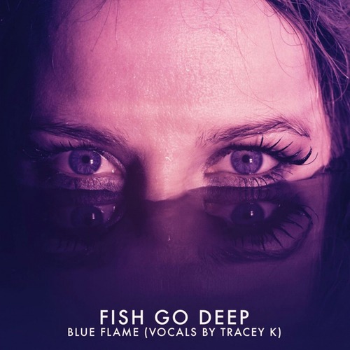 Tracey K, Fish Go Deep-Blue Flame