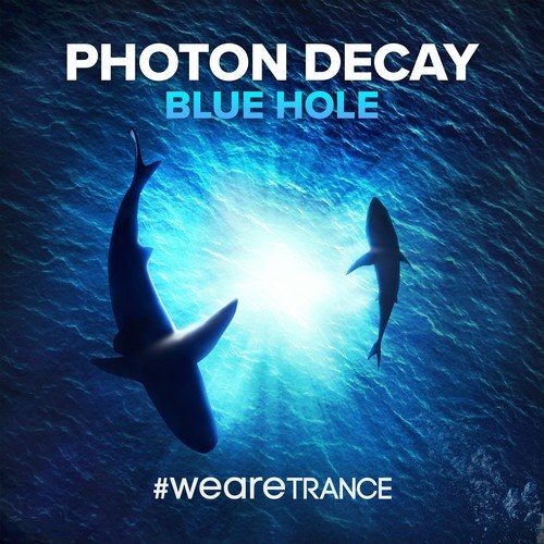 Photon Decay-Blue Hole