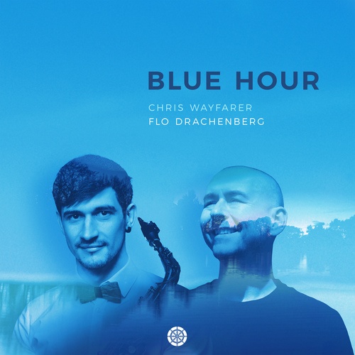 Chris Wayfarer, Flo Drachenberg-Blue Hour