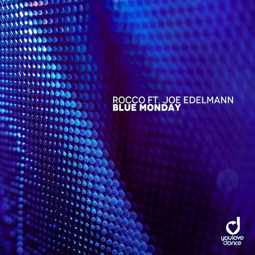 Joe Edelmann, Rocco-Blue Monday