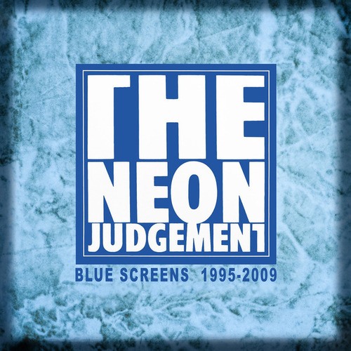 The Neon Judgement-Blue Screens