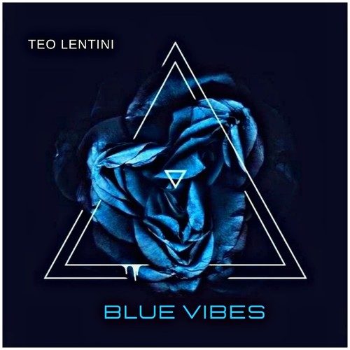 Teo Lentini-Blue Vibes (Main Mix)