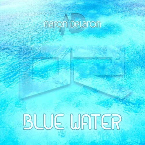 Aaron Delaron-Blue Water