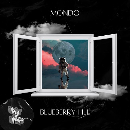 Mondo-Blueberry Hill (Original Mix)