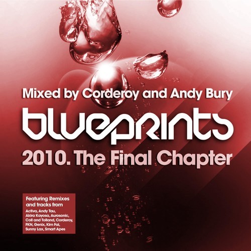 Blueprints - The Final Chapter - Mixed by Corderoy and Andy Bury