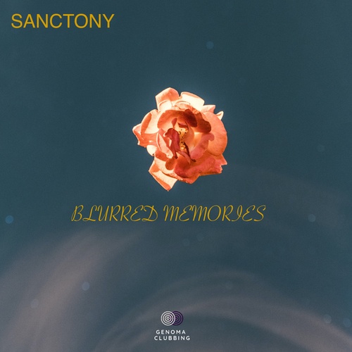 Sanctony-Blurred Memories