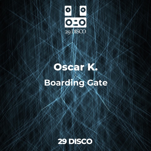 Oscar K.-Boarding Gate