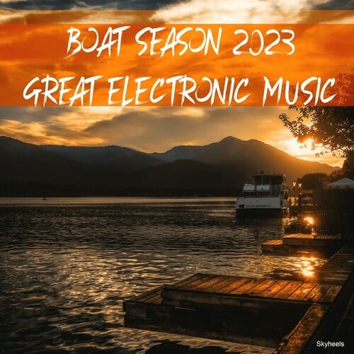 Various Artists-Boat Season 2023 Great Electronic Music