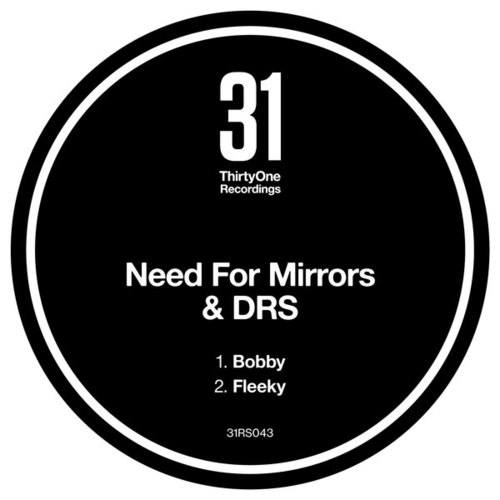 Need For Mirrors, DRS-Bobby / Fleeky