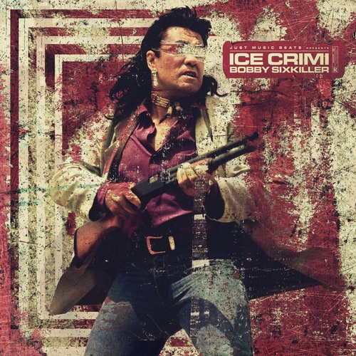 Ice Crimi, Just Music Beats, Le Boug Arknow, MAO-BOBBY SIXKILLER