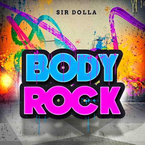 Sir Dolla-Body Rock