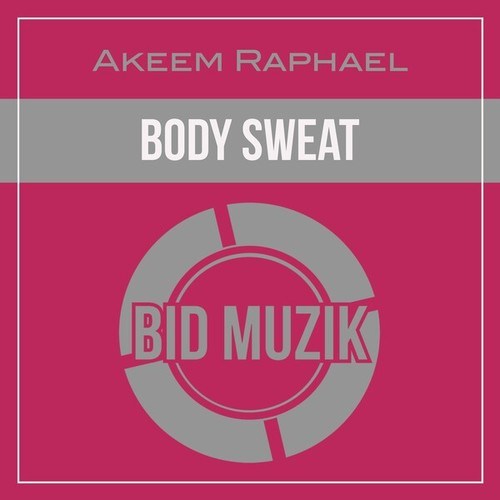 Akeem Raphael-Body Sweat