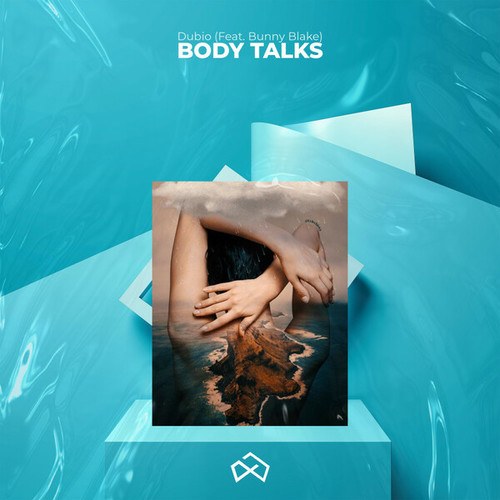 Dubio, Bunny Blake-Body Talks