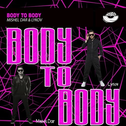 Mishel Dar, Lykov-Body to Body