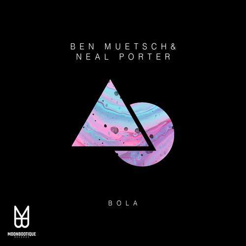 Ben Muetsch, Neal Porter-Bola