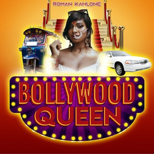 Roman Kahlone-Bollywood Queen