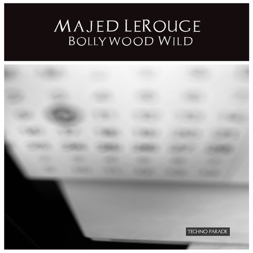 Majed LeRouge-Bollywood Wild