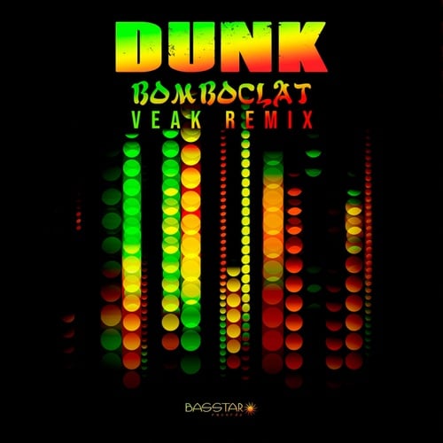 Dunk, Veak-Bomboclat