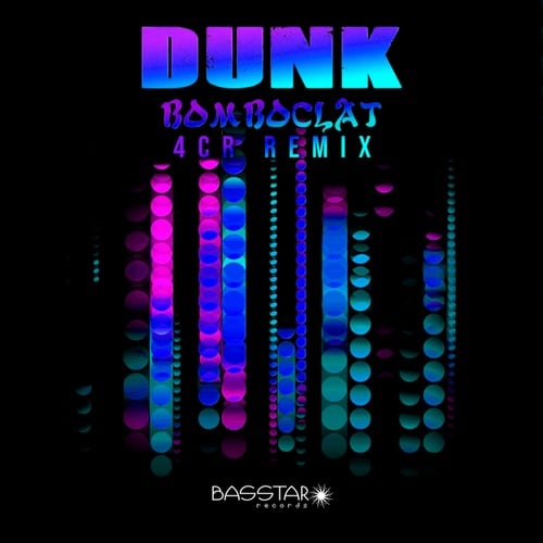 Dunk, 4CR-Bomboclot