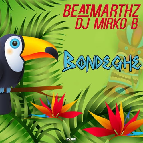 Beatmarthz, D.J. Mirko B.-Bondeghe