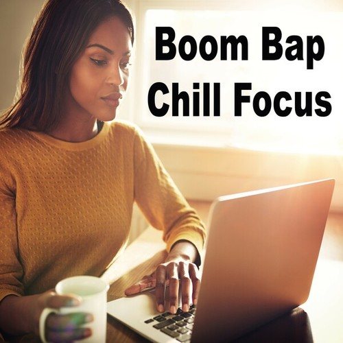 Various Artists-Boom Bap Chill Focus (Chill Lofi Hip Hop Beats from the Hip-Hop's Golden Era to Help You Focusing by Study and Work)