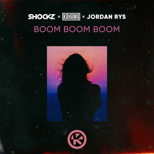 KaHama, Jordan Rys, Shockz-Boom Boom Boom