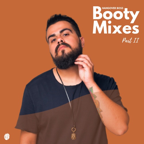 Booty Mixes, Pt. Two