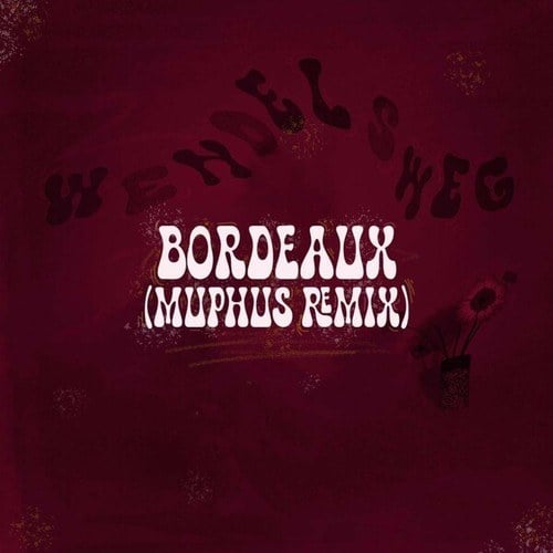 JRose, MUPHUS-Bordeaux (Muphus Remix)