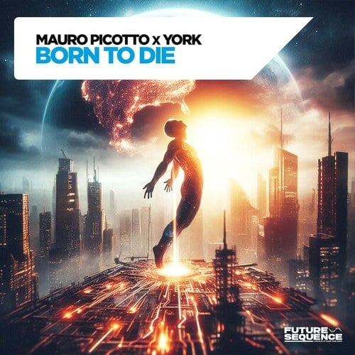 Mauro Picotto, York-Born to Die