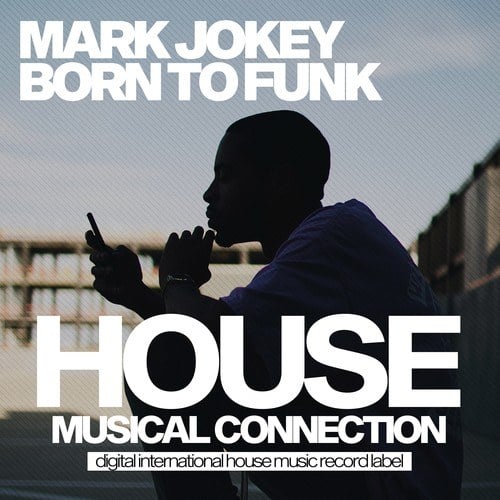 Mark Jokey-Born to Funk