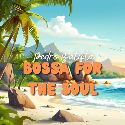 Bossa for the Soul