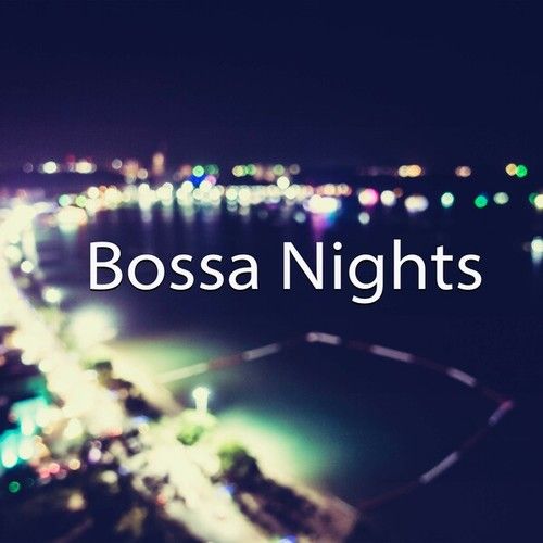 Bossa Nights