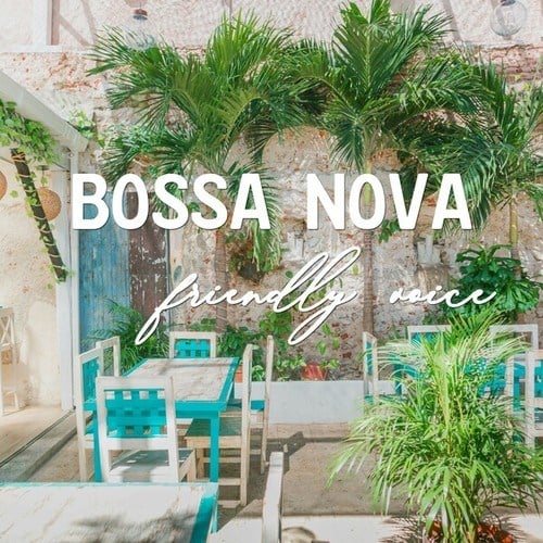 Bossa Nova: Bossa Nova Music Selected for an Unforgettable Evening