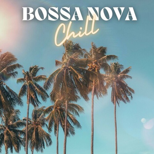 Brisa Do Mar-Bossa Nova Chill 2024: The Best Chill Music Chosen for You