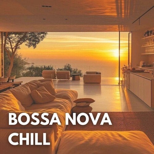 Bossa Nova Chill 2025: The Best Bossa Nova Music to Listen to During an Aperitif, Dinner or to Listen to at Home to Relax. Relaxing Music 2025