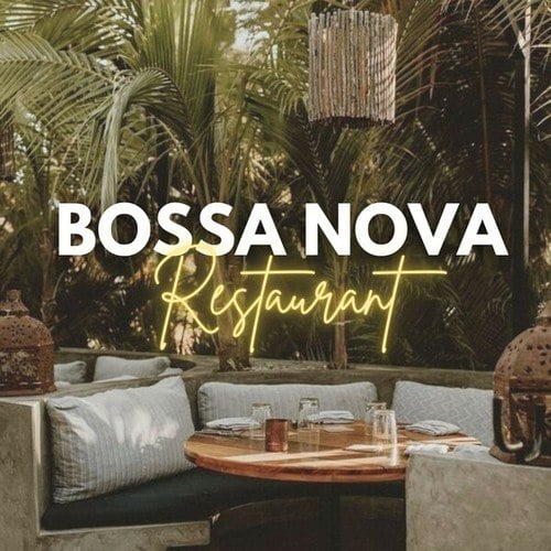 Bossa Nova Restaurant 2025: Create a Cozy Lounge Atmosphere in Your Restaurant with the Soft Notes of Bossa Nova Jazz. Lounge Music 2025. Bossa Nova Music 2025