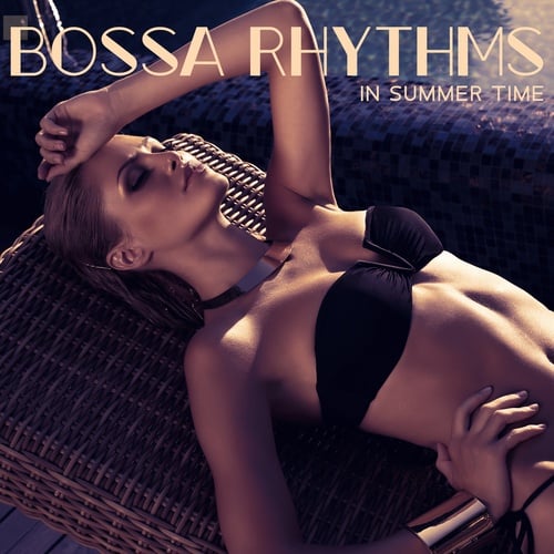 Bossa Rhythms in Summer Time