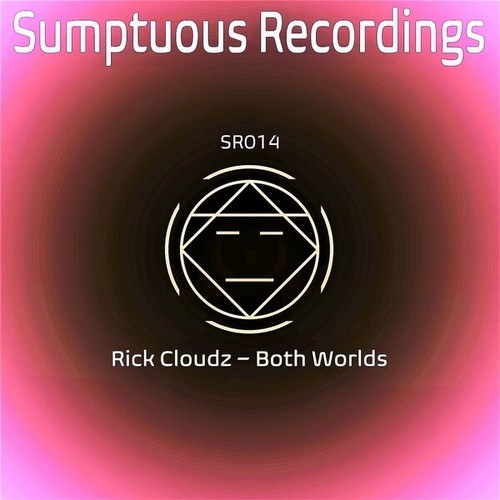 Rick Cloudz-Both Worlds