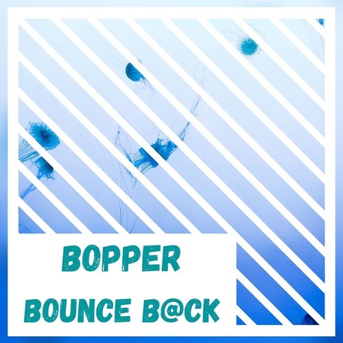 Bopper-Bounce Back